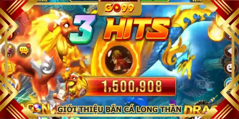 Bắn cá Long Thần, game đổi thưởng phổ biến hiện nay